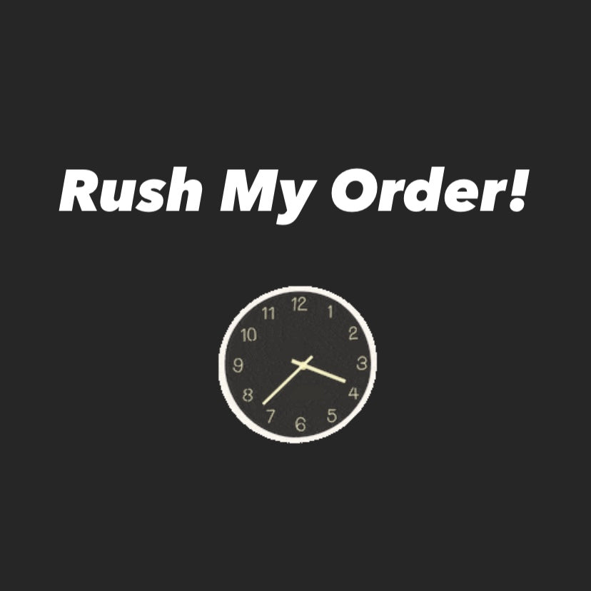 Rush My Order!